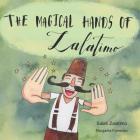 The Magical Hands of Zalatimo: How a Resilient Young Man Created the World's Tastiest Treats! By Margarita Fomenko (Illustrator), Salah Akram Zalatimo Cover Image