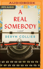 A Real Somebody By Deryn Collier Cover Image