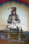 Terrible Justice: Sioux Chiefs and U.S. Soldiers on the Upper Missouri, 1854-1868 By Doreen Chaky Cover Image