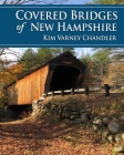 Covered Bridges of New Hampshire Cover Image