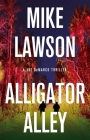 Alligator Alley: A Joe DeMarco Thriller By Mike Lawson Cover Image