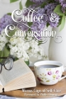 Coffee & Conversation: Warm Cups of Self-Care Cover Image