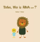 Baba, Wie is Allah (swt)? By Amber Khan (Illustrator), Baber Khan Cover Image