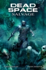 Dead Space: Salvage By Antony Johnston, Christopher Shy (Illustrator) Cover Image