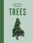 Northwest Know-How: Trees By Karen Gaudette Brewer, Emily Poole (Illustrator) Cover Image