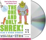 The One and Only Shrek!: Plus 5 Other Stories By William Steig, Meryl Streep (Read by), Stanley Tucci (Read by) Cover Image