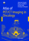 Atlas of Pet/CT Imaging in Oncology By J. Czernin, M. Dahlbom, O. Ratib Cover Image