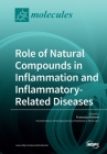Role of Natural Compounds in Inflammation and Inflammatory-Related Diseases Cover Image