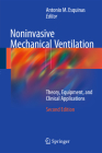 Noninvasive Mechanical Ventilation: Theory, Equipment, and Clinical Applications Cover Image