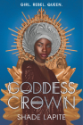 Goddess Crown By Shade Lapite Cover Image