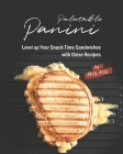 Palatable Panini: Level up Your Snack Time Sandwiches with these Recipes By Molly Mills Cover Image