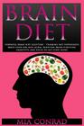 Brain Diet: Powerful Brain Diet Solution! - Thinking Fast Superfoods Brain Food For Anti Aging, Boosting Brain Function, Creativit Cover Image