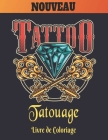 Tatouage Livre de Coloriage: 2022 Livre de coloriage pour adultes Tatouages anti-stress Cadeau pour les amateurs de tatouage 50 Tatouages unilatéra By Sattar World Cover Image