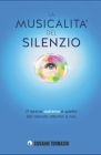 La Musicalita' del Silenzio: Il nostro autismo e quello dal mondo attorno a noi. By Giovanni Tommasini Cover Image
