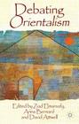 Debating Orientalism By Z. Elmarsafy (Editor), Anna Bernard, David Attwell Cover Image