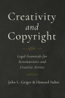 Creativity and Copyright: Legal Essentials for Screenwriters and Creative Artists Cover Image