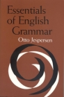 Essentials of English Grammar By Otto Jespersen Cover Image