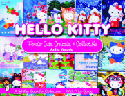 Hello Kitty(r): Cute, Creative & Collectible (Schiffer Book for Collectors) By Anita Yasuda Cover Image