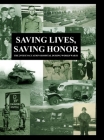 Saving Lives, Saving Honor: The 39th Evacuation Hospital during World War II Cover Image