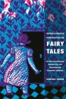 Critical and Creative Perspectives on Fairy Tales: An Intertextual Dialogue Between Fairy-Tale Scholarship and Postmodern Retellings By Vanessa Joosen Cover Image