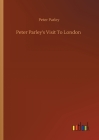 Peter Parley's Visit To London Cover Image
