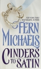Cinders to Satin: A Novel By Fern Michaels Cover Image