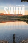 Swim (Modern Plays) By Liz Richardson Cover Image