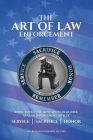 The Art of Law Enforcement: Three Things you must always remember, as a Law Enforcement Officer Cover Image