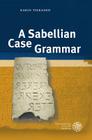 A Sabellian Case Grammar (Indogermanische Bibliothek. 1. Reihe: Lehr- Und Handbucher) By Karin Tikkanen Cover Image