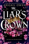 The Liar’s Crown (Dominions #1) By Abigail Owen Cover Image