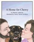 A Home for Chewy Cover Image