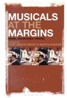 Musicals at the Margins: Genre, Boundaries, Canons By Julie Lobalzo Wright, Martha Shearer (Editor) Cover Image
