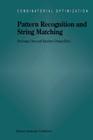 Pattern Recognition and String Matching (Combinatorial Optimization #13) Cover Image
