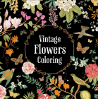 Vintage Flowers Coloring (Keepsake Coloring Books) By New Seasons, Publications International Ltd Cover Image