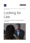 Looking for Lies: An Exploratory Analysis for Automated Detection of Deception By Marek N. Posard, Christian Johnson, Julia L. Melin Cover Image