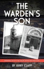The Warden's Son: Growing Up at the Idaho State Penitentiary Cover Image