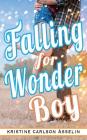 Falling for Wonder Boy (Vernon High Chronicles #2) Cover Image