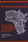 Ethnomathematics: Challenging Eurocentrism in Mathematics Education (Suny Series) By Arthur B. Powell (Editor), Marilyn Frankenstein (Editor) Cover Image