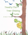 Timothy the Tree-Climbing Turtle Cover Image