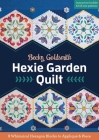 Hexie Garden Quilt: 9 Whimsical Hexagon Blocks to Appliqué & Piece By Becky Goldsmith Cover Image