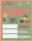 Letter and number tracing book for kids ages 3-5: letter tracing books for 3 year olds and plus (kindergarten, preschoolers) Cover Image