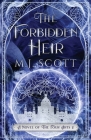 The Forbidden Heir: A Novel of the Four Arts By M. J. Scott Cover Image