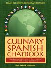 Culinary Spanish Chatbook By Julie Jahde Pospishil, Bradley Francis Pospishil (Contribution by) Cover Image
