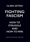 Fighting Fascism: How to Struggle and How to Win Cover Image