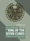 King of the Seven Climes: A History of the Ancient Iranian World (3000 BCE - 651 CE) Cover Image