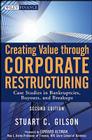 Creating Value Through Corporate Restructuring (Wiley Finance #544) Cover Image
