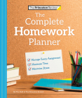 The Princeton Review Complete Homework Planner: How to Maximize Time, Minimize Stress, and Get Every Assignment Done (College Admissions Guides) Cover Image