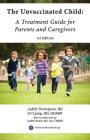 The Unvaccinated Child: A Treatment Guide for Parents and Caregivers By Eli Camp Nd Dhanp, Judith Thompson Nd, Lac Fabno Judith Boice (Contribution by) Cover Image