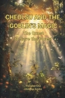Cheolsu and the Goblin's Magic: The Quest to Save the Forest Cover Image