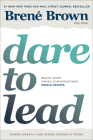 Dare to Lead: Brave Work. Tough Conversations. Whole Hearts. By Brené Brown Cover Image